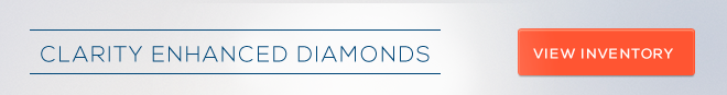 Clarity Enhanced Diamond Inventory